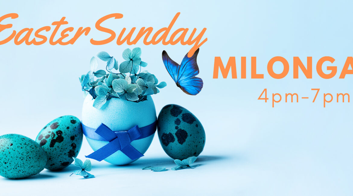 Easter Milonga 2024